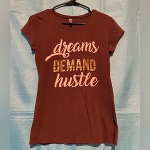 Large T-Shirt Brown Dreams Demands Hustle Shirt